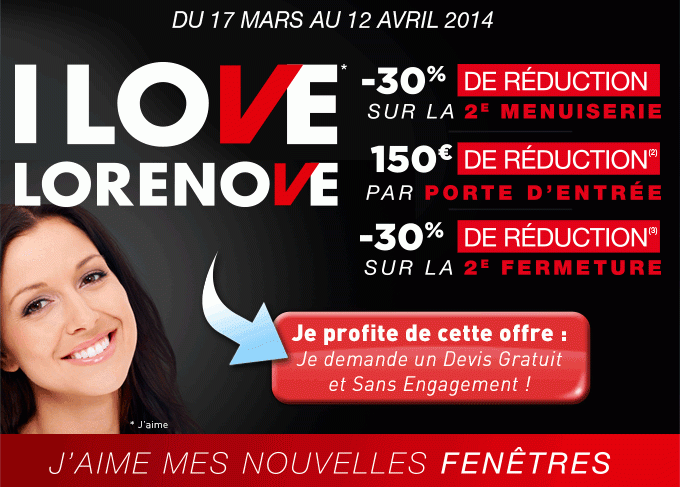 Les 30 Jours Conseils LORENOVE : -30% de réduction sur la deuxième menuiserie du 17 Mars au 12 Avril 2014